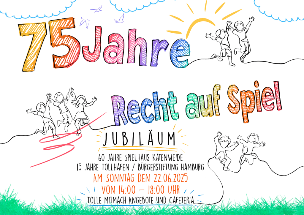 Am 22.06.2025 feiert das Spielhaus auf der Veddel sein 60jähriges Bestehen zusammen mit 15 Jahren Tollhafen: Insgesamt 75 Jahre Recht auf Spiel!